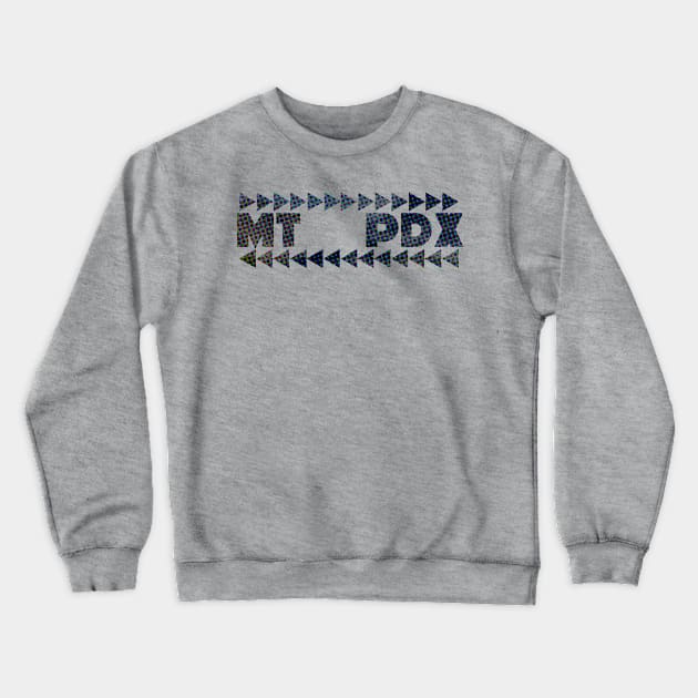 MT to PDX Crewneck Sweatshirt by ericamhf86